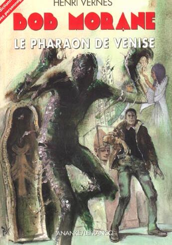 Couverture du livre « Bob Morane ; le pharaon de Venise » de Vernes Henri aux éditions Ananke