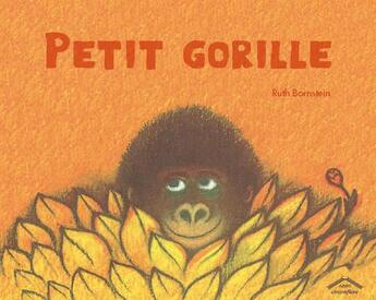 Couverture du livre « Petit gorille » de Ruth Bornstein aux éditions Circonflexe