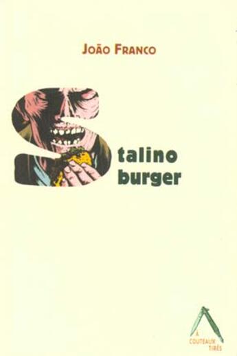 Couverture du livre « Stalinoburger » de Franco Joao aux éditions Insomniaque