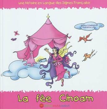 Couverture du livre « La fée Cinoam » de Monica Companys aux éditions Monica Companys