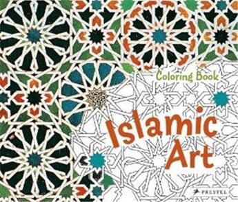 Couverture du livre « Coloring book islamic art » de Prestel aux éditions Prestel