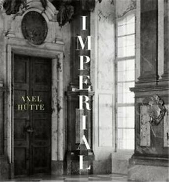 Couverture du livre « Axel hutte imperial - majestic - magical /anglais/allemand » de Steininger Florian aux éditions Walther Konig