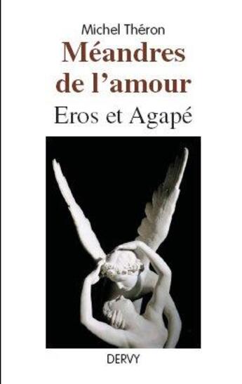 Couverture du livre « Méandres de l'amour » de Michel Théron aux éditions Dervy