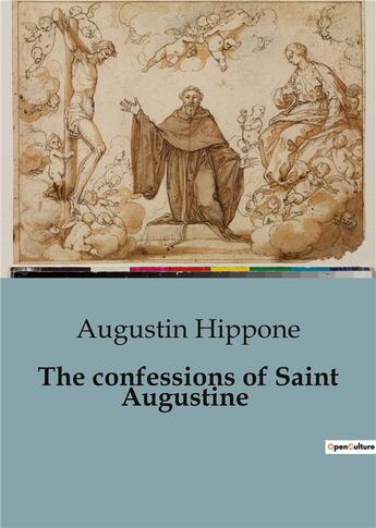 Couverture du livre « The confessions of saint augustine » de Hippone Augustin aux éditions Culturea