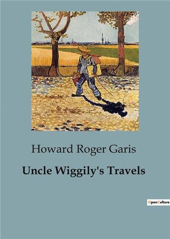 Couverture du livre « Uncle Wiggily's Travels » de Roger Garis Howard aux éditions Culturea