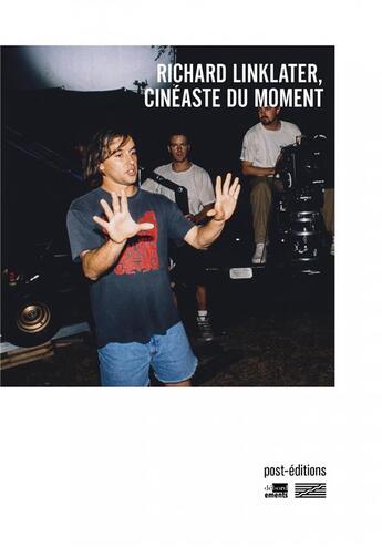 Couverture du livre « Richard Linklater, cinéaste du moment » de  aux éditions Post