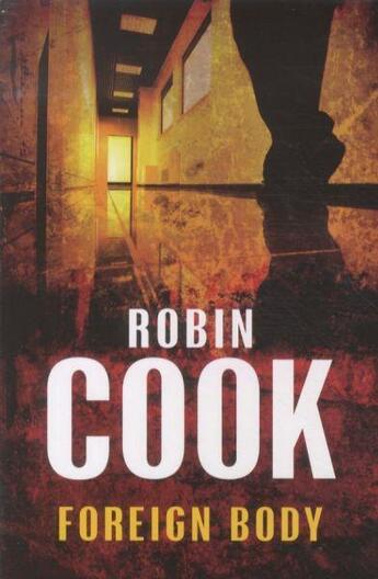 Couverture du livre « FOREIGN BODY » de Robin Cook aux éditions Pan Macmillan