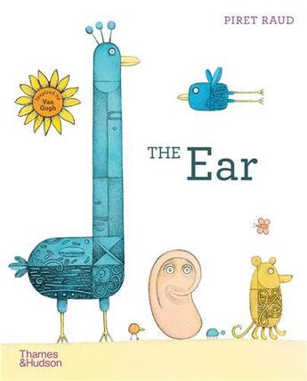 Couverture du livre « The ear : The story of Van Gogh's missing ear » de Piret Raud aux éditions Thames & Hudson