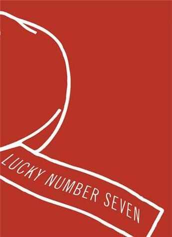 Couverture du livre « Lucky number seven » de Lance Fung et Laura Heon et Liza Statton aux éditions Dap Artbook