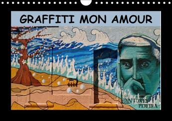 Couverture du livre « Graffiti mon amour calendrier mural 2018 din a4 horizontal - les plus beaux graffiti unis d » de  aux éditions Calvendo