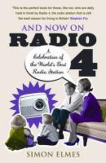 Couverture du livre « And Now on Radio 4 » de Elmes Simon aux éditions Random House Digital