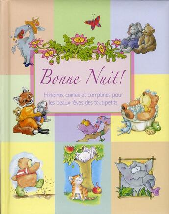 Couverture du livre « Bonne nuit ! histoires, contes et comptines pour les beaux rêves des tout-petits » de  aux éditions Parragon