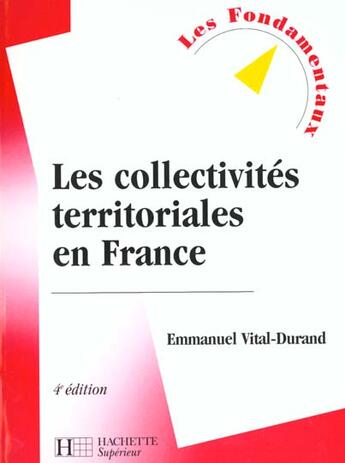 Couverture du livre « Les Collectivites Territoriales En France 2000 » de Patrick Valtriani aux éditions Hachette Education