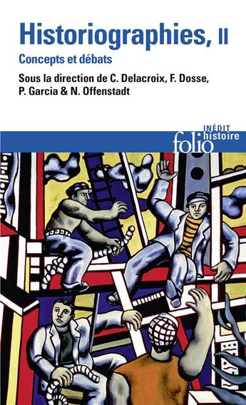 Couverture du livre « Historiographies ; concepts et débats t.2 » de  aux éditions Folio