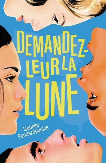 Couverture du livre « Demandez-leur la lune » de Isabelle Pandazopoulos aux éditions Gallimard-jeunesse