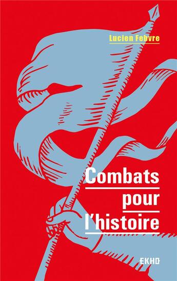 Couverture du livre « Combats pour l'histoire » de Lucien Febvre aux éditions Dunod