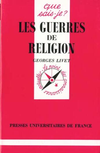 Couverture du livre « Guerres de religions (les) » de Livet G aux éditions Que Sais-je ?