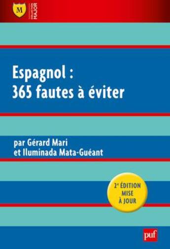 Couverture du livre « Espagnol ; 365 fautes à éviter (2e édition) » de Gerard Mari et Iluminada Mata-Gueant aux éditions Belin Education