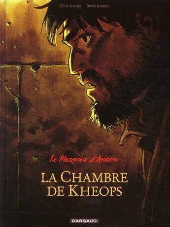 Couverture du livre « Le marquis d'Anaon Tome 5 : la chambre de Khéops » de Fabien Vehlmann et Matthieu Bonhomme aux éditions Dargaud