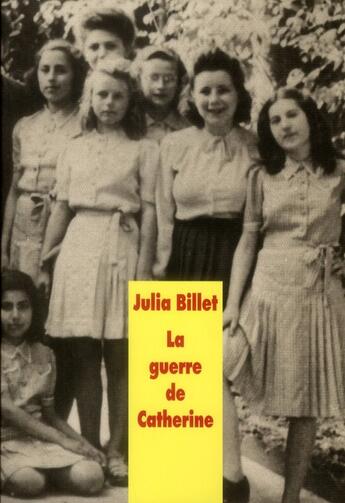 Couverture du livre « La guerre de Catherine » de Julia Billet aux éditions Ecole Des Loisirs