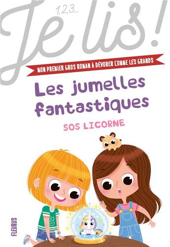 Couverture du livre « Les jumelles fantastiques Tome 1 : SOS licorne » de Fabienne Blanchut et Marie Margo aux éditions Fleurus