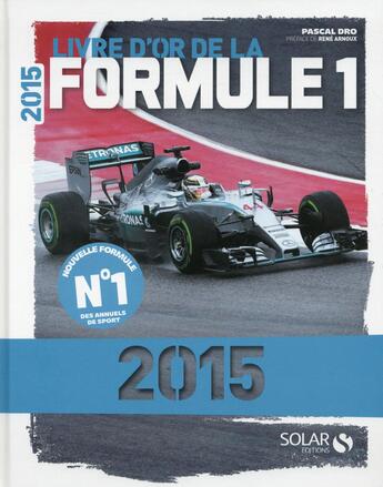 Couverture du livre « Livre d'or de la formule 1 (édition 2015) » de Pascal Dro aux éditions Solar