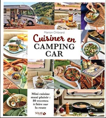 Couverture du livre « Cuisiner en camping-car » de Payen/Chibrard aux éditions Solar