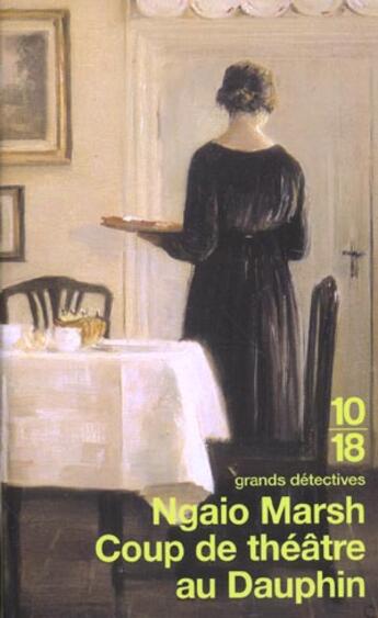 Couverture du livre « Coups de theatre au dauphin » de Ngaio Marsh aux éditions 10/18