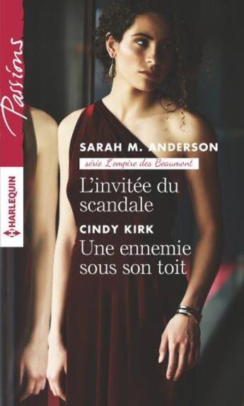 Couverture du livre « L'invitée du scandale ; une ennemie sous son toit » de Cindy Kirk et Sarah M. Anderson aux éditions Harlequin