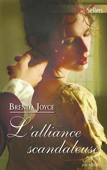 Couverture du livre « L'alliance scandaleuse » de Brenda Joyce aux éditions Harlequin