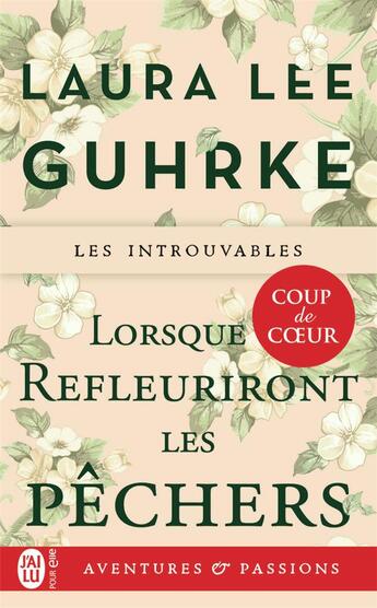 Couverture du livre « Lorsque refleuriront les pêchers » de Laura Lee Guhrke aux éditions J'ai Lu