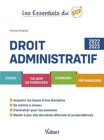 Couverture du livre « Les essentiels du sup' : droit administratif : cours, QCM, exercices, corrigés (édition 2022/2023) » de Fanny Grabias aux éditions Vuibert