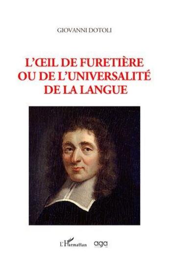 Couverture du livre « L'oeil de furetière ou de l'universalité de la langue » de Giovanni Dotoli aux éditions L'harmattan