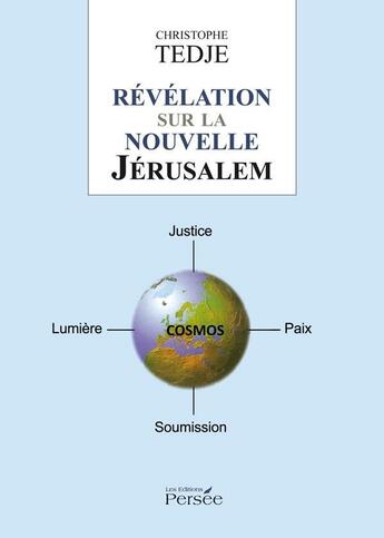 Couverture du livre « Revelation sur la nouvelle jerusalem » de Tedje - C aux éditions Persee