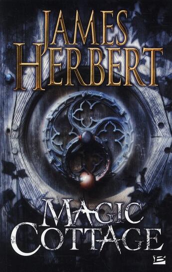 Couverture du livre « Magic cottage » de James Herbert aux éditions Bragelonne