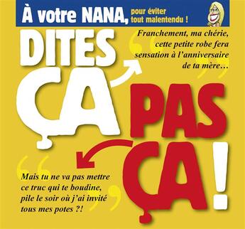 Couverture du livre « Dites ça, pas ça ; à votre nana » de Pat Perna aux éditions 12 Bis