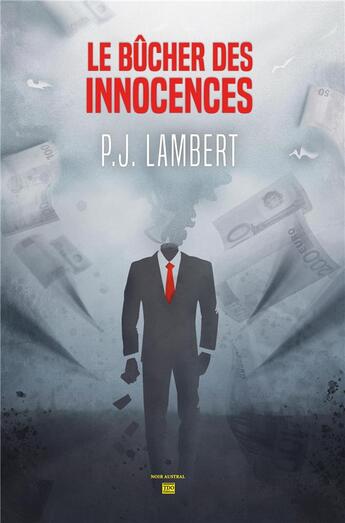 Couverture du livre « Le bûcher des innocences » de P.J. Lambert aux éditions T.d.o