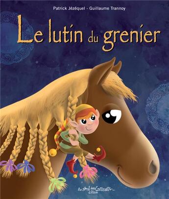 Couverture du livre « Le lutin du grenier » de Guillaume Trannoy et Patrick Jezequel aux éditions Au Bord Des Continents