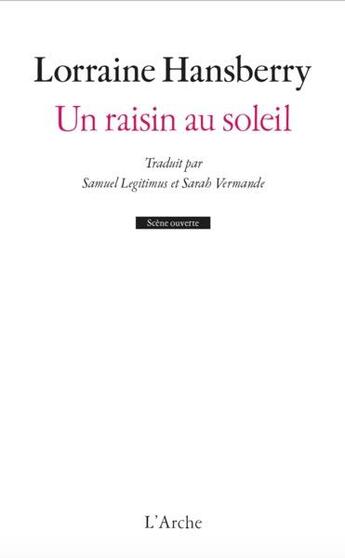 Couverture du livre « Un raisin au soleil » de Lorraine Hansberry aux éditions L'arche