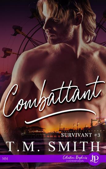 Couverture du livre « Survivre Tome 3 : combattant » de T.M. Smith aux éditions Juno Publishing