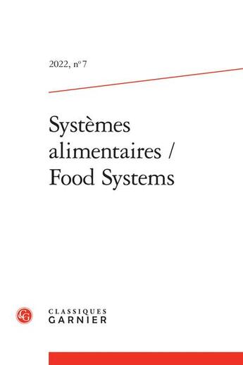 Couverture du livre « Systemes alimentaires 2022, n 7 - varia » de  aux éditions Classiques Garnier