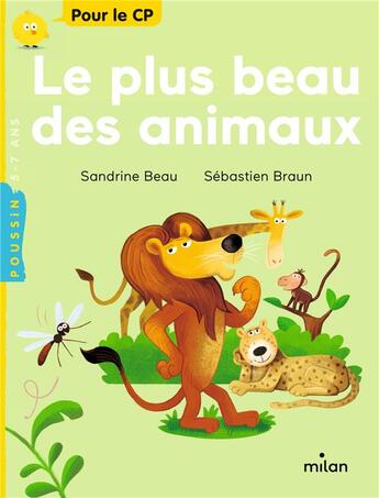 Couverture du livre « Le plus beau des animaux » de Sandrine Beau et Sebastien Braun aux éditions Milan