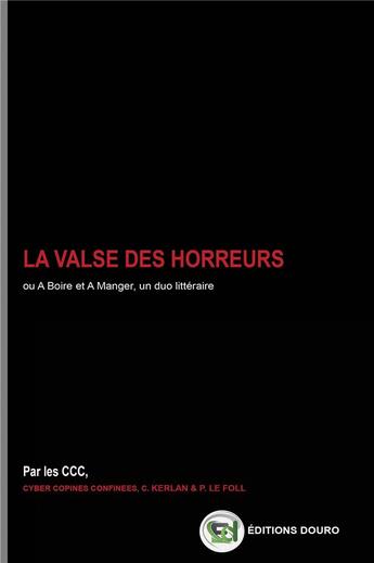 Couverture du livre « La valse des horreurs » de Patricia Le Foll et Caroline Kerlan aux éditions Douro