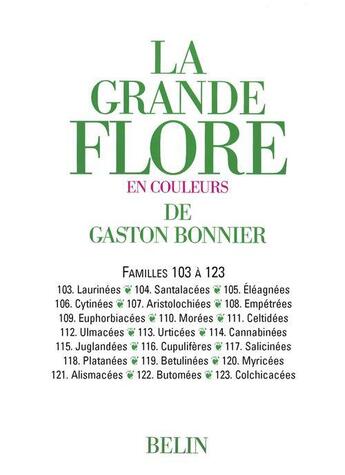 Couverture du livre « La grande flore ; familles 103 à 123 » de Gaston Bonnier aux éditions Belin