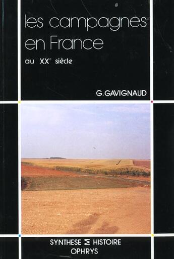 Couverture du livre « Les campagnes en france au xxe siecle » de Gavignaud aux éditions Ophrys