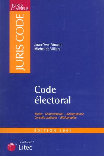 Couverture du livre « Code electoral (édition 2004) » de Jean-Yves Vincent et Michel De Viliers aux éditions Lexisnexis