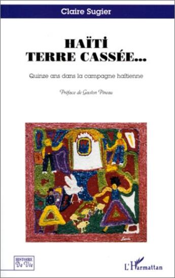 Couverture du livre « Haïti terre cassée » de Claire Sugier aux éditions L'harmattan