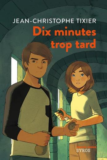 Couverture du livre « Dix minutes trop tard » de Jean-Christophe Tixier aux éditions Syros