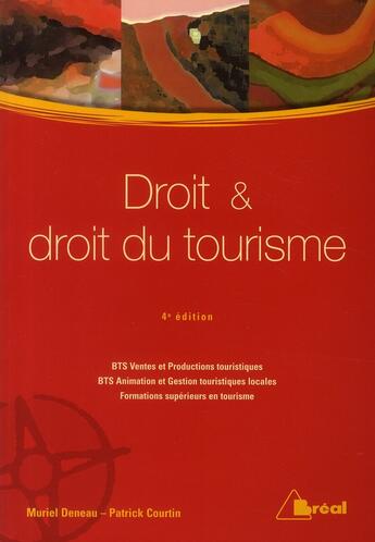 Couverture du livre « Droit et droit du tourisme (bts, vpt-agtl) » de Courtin Patrick aux éditions Breal