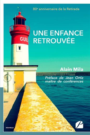 Couverture du livre « Une enfance retrouvée » de Mila Alain aux éditions Editions Du Panthéon